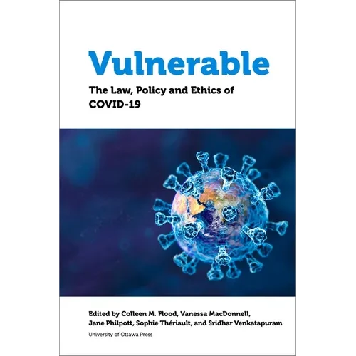 Vulnerable: The Law, Policy and Ethics of Covid-19 - Paperback