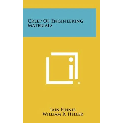 Creep Of Engineering Materials - Hardcover