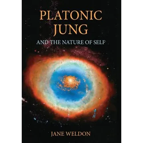 Platonic Jung: And the Nature of Self - Hardcover