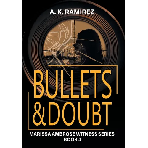 Bullets & Doubt