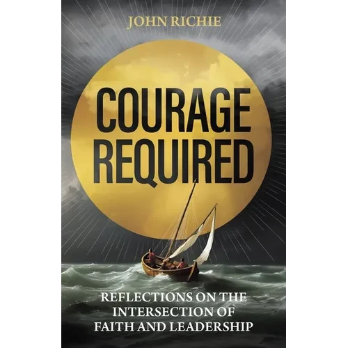 Courage Required - Paperback
