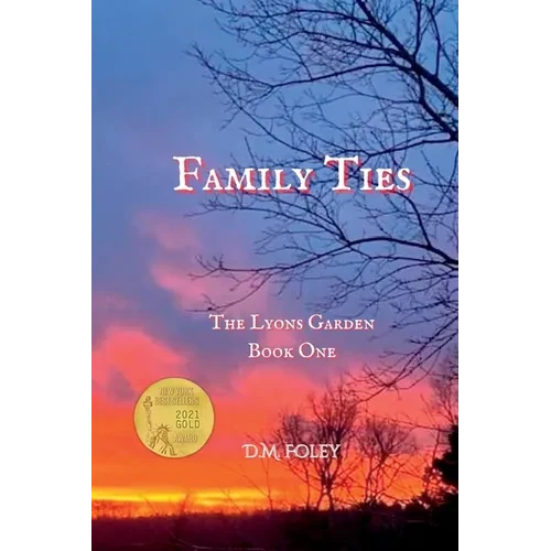 Family Ties: The Lyons Garden Book One - Paperback