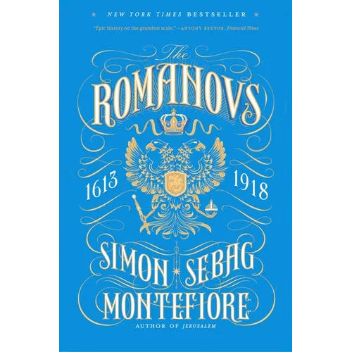 The Romanovs: 1613-1918
