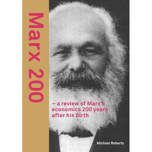 Marx 200 - a review of Marx's economics 200 years after his birth - Paperback - IBook Store
