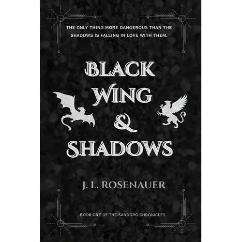 Black Wing and Shadows: Book One of the Sandorg Chronicles - Paperback