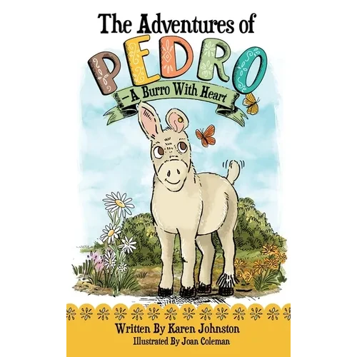 The Adventures of Pedro: A Burro with Heart