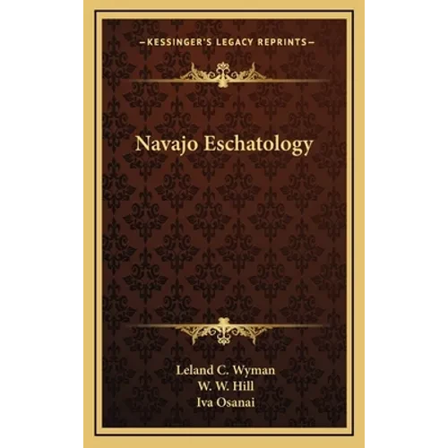 Navajo Eschatology - Hardcover