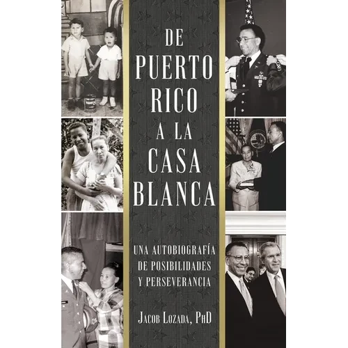 De Puerto Rico a la Casa Blanca - Paperback