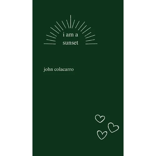 i am a sunset - Hardcover