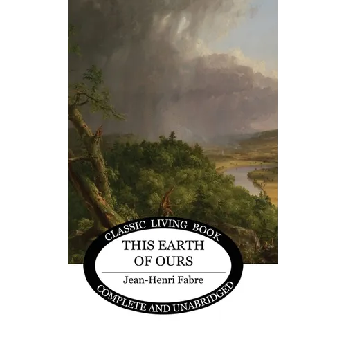 This Earth of Ours - Hardcover