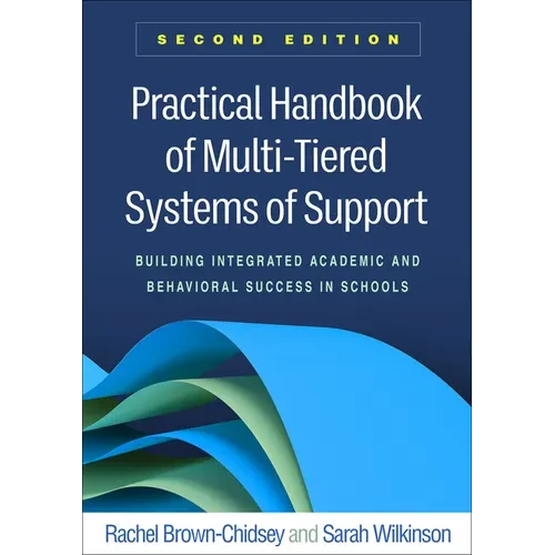 Practical Handbook of Multi-Tiered Systems of Support: Building Integrated Academic and Behavioral Success in Schools - Hardcover