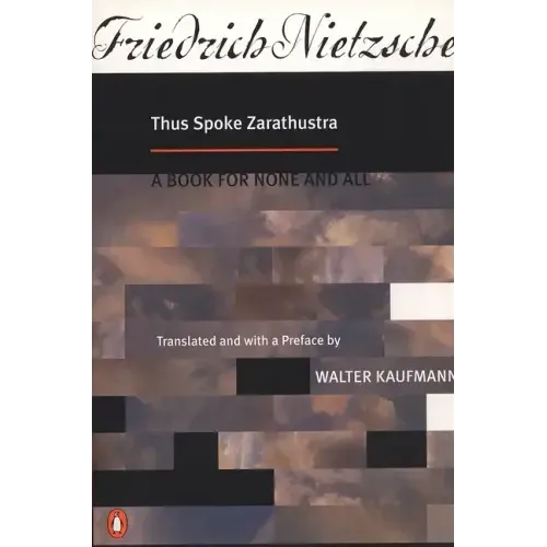 Thus Spoke Zarathustra: A Book for None and All