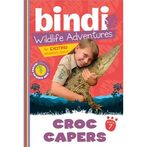 Croc Capers: A Bindi Irwin Adventure