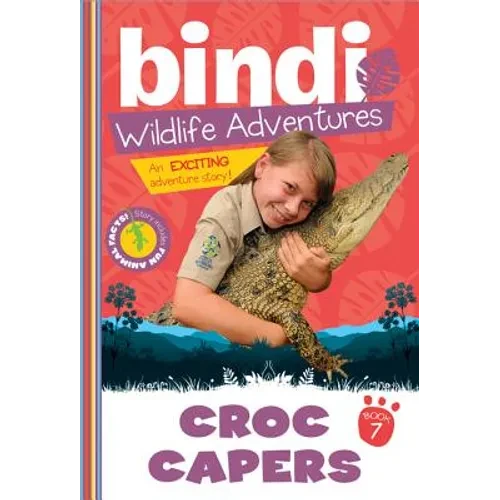 Croc Capers: A Bindi Irwin Adventure - Paperback