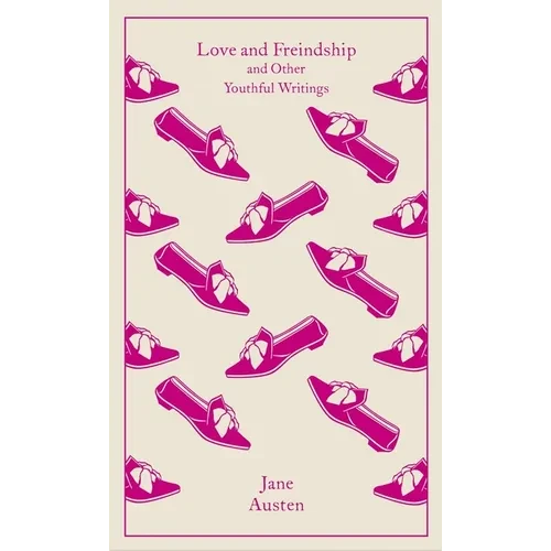 Love and Freindship: And Other Youthful Writings - Hardcover