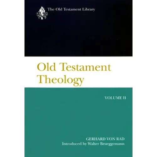 Old Testament Theology Volume 2: The Theology of Israel's Prophetic Traditions - Paperback