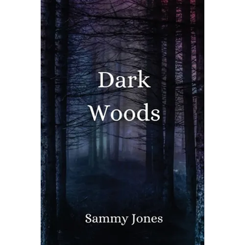 Dark Woods - Paperback - IBook Store