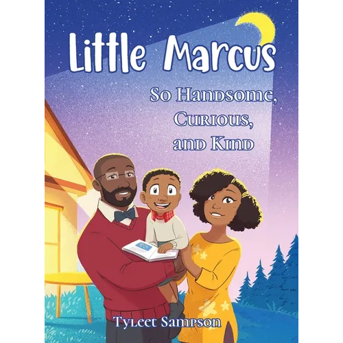 Little Marcus So Handsome, Curious, and Kind - Hardcover - IBook Store