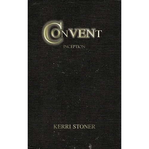 Convent: Inception - Hardcover