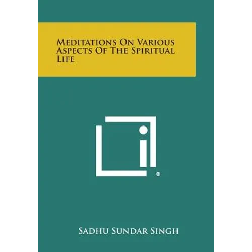 Meditations on Various Aspects of the Spiritual Life - Paperback