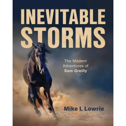 Inevitable Storms: The Modern Adventures of Sam Greilly - Paperback - IBook Store