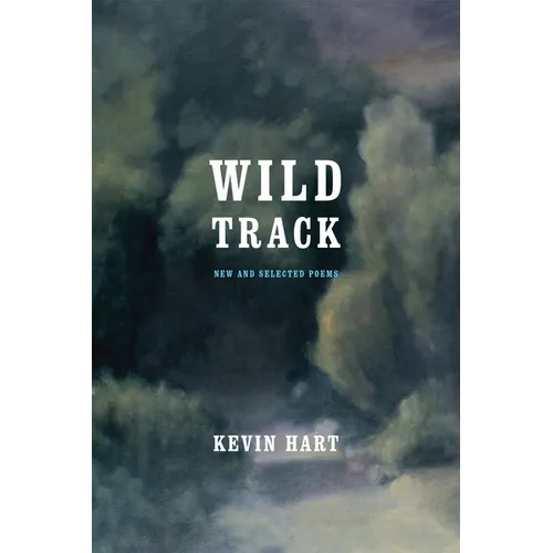 Wild Track: New and Selected Poems - Paperback - IBook Store