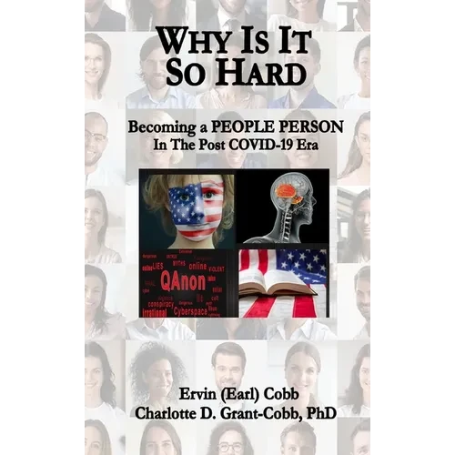 Why Is It So Hard: Becoming A People Person in the Post COVID-19 Era - Hardcover