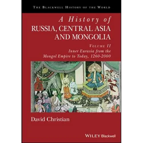 A History of Russia, Central Asia and Mongolia, Volume II: Inner Eurasia from the Mongol Empire to Today, 1260 - 2000 - Paperback