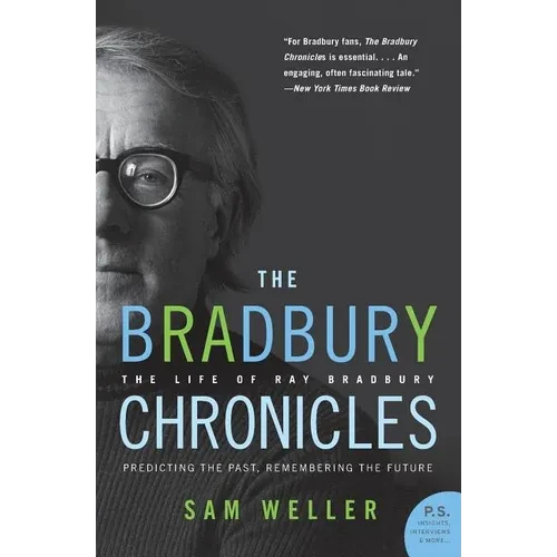 The Bradbury Chronicles: The Life of Ray Bradbury - Paperback