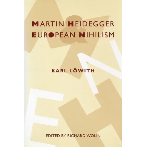 Martin Heidegger and European Nihilism - Paperback - IBook Store