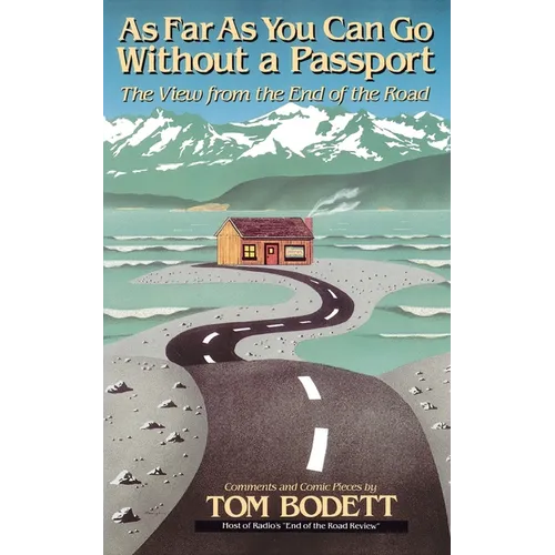 As Far as You Can Go Without a Passport: Views from the End of the Road - Paperback - IBook Store