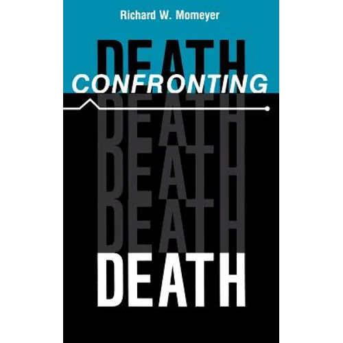 Confronting Death - Hardcover - IBook Store