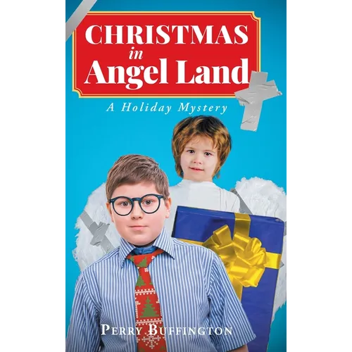 Christmas in Angel Land: A Holiday Mystery