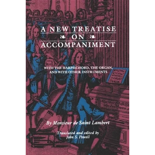 New Treatise on Accompaniment: With the Harpsichord, the Organ, and with Other Instruments - Paperback - IBook Store