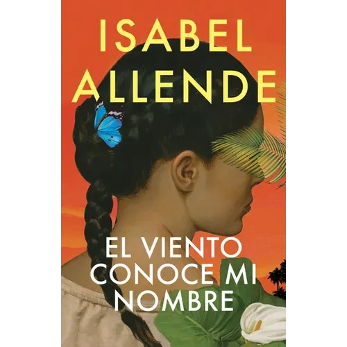 El Viento Conoce Mi Nombre / The Wind Knows My Name - Paperback