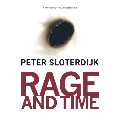 Rage and Time: A Psychopolitical Investigation - Paperback - IBook Store