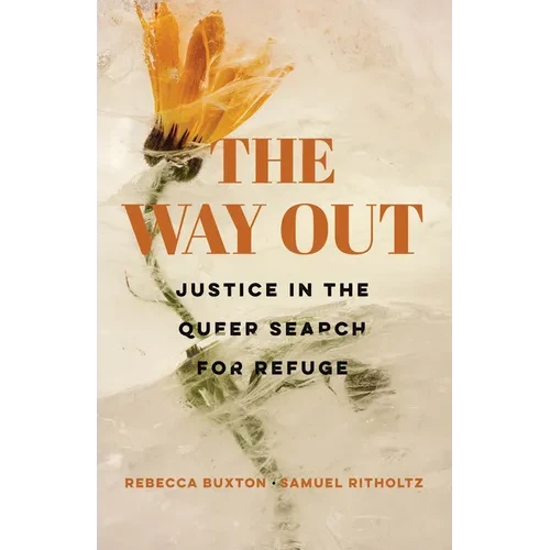 The Way Out: Justice in the Queer Search for Refuge - Paperback