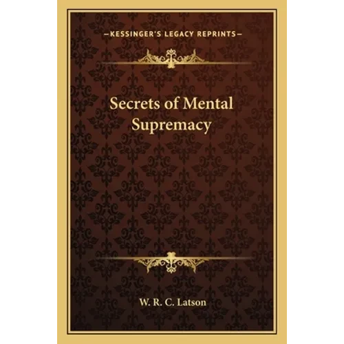 Secrets of Mental Supremacy - Paperback