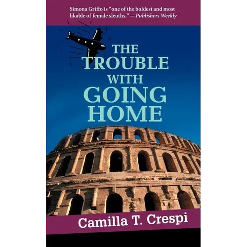 The Trouble With Going Home - Paperback
