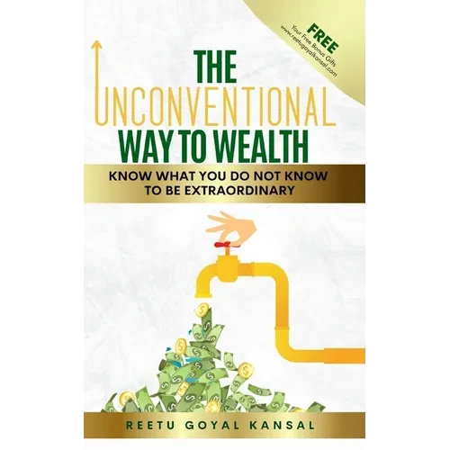 The Unconventional Way to Wealth - Paperback