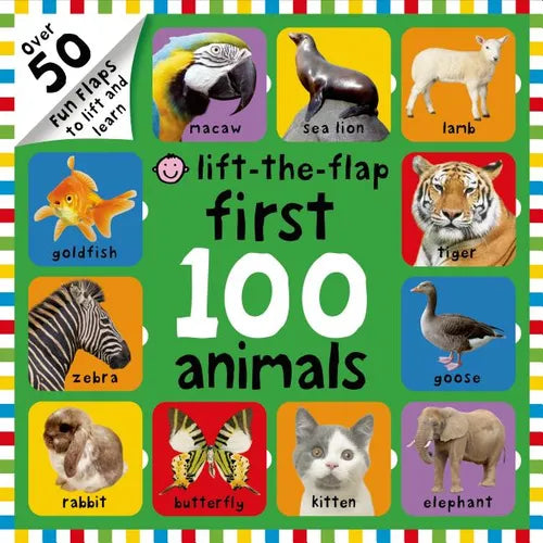 First 100 Lift-The-Flap: Animals: Over 50 Fun Flaps to Lift and Learn