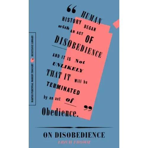 On Disobedience: Why Freedom Means Saying No to Power