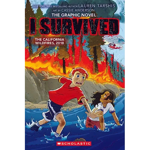 I Survived the California Wildfires, 2018 (I Survived Graphic Novel #13): Volume 13 - Hardcover