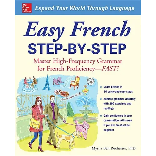 Easy French Step-By-Step: Master High-Frequency Grammar for French Proficiency--Fast! - Paperback