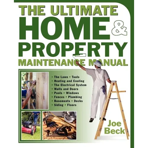 The Ultimate Home & Property Maintenance Manual - Paperback
