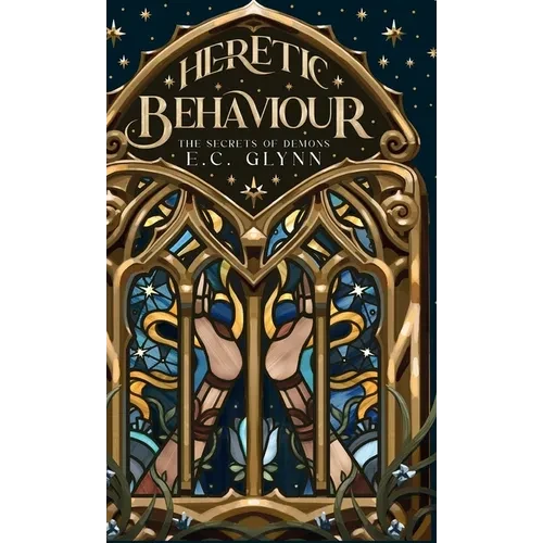 Heretic Behaviour: The Secrets of Demons - Hardcover