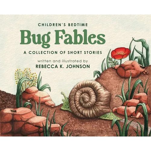 Children's Bedtime Bug Fables: A Collection of Short Stories
