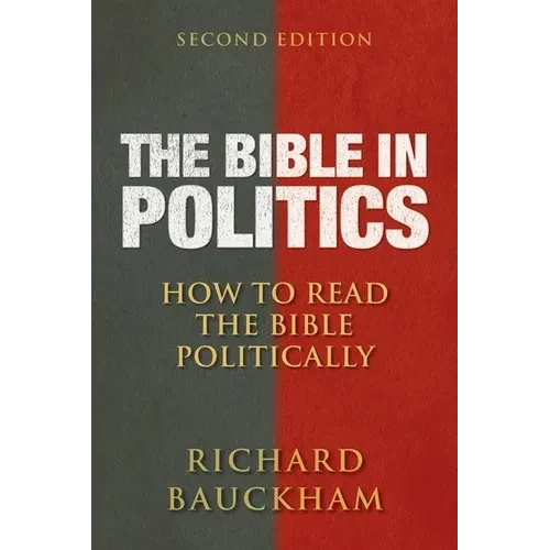 The Bible in Politics, Second Edition: How to Read the Bible Politically - Paperback