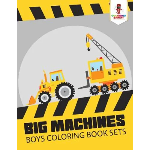 Big Machines: Boys Coloring Book Sets - Paperback - IBook Store