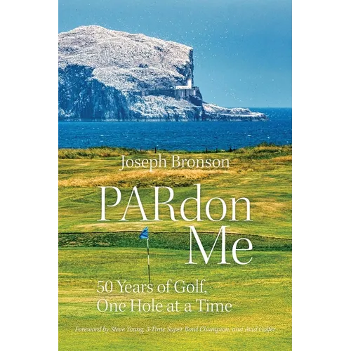 PARdon Me: 50 Years of Golf, One Hole At A Time - Paperback - IBook Store